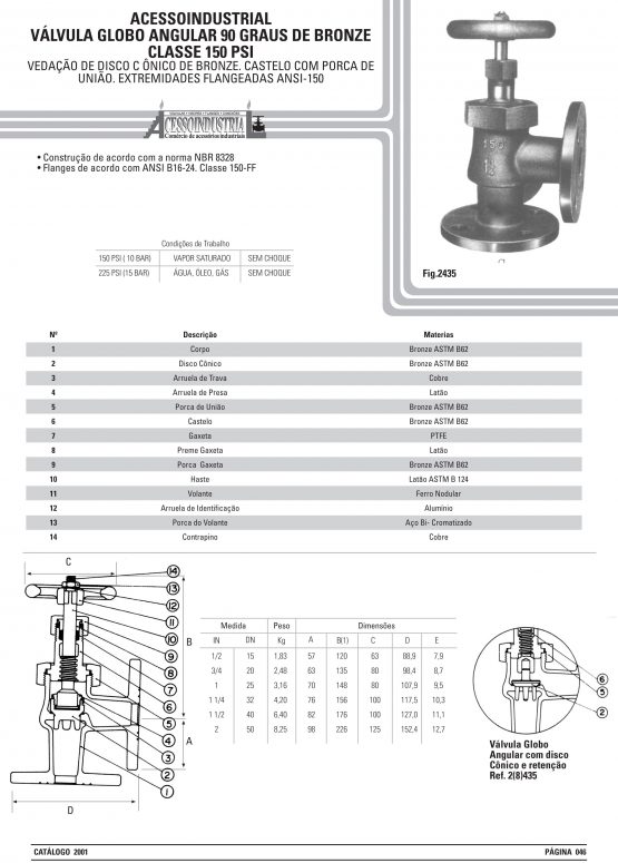 Válvula Globo Angular 90 Graus De Bronze Classe 150 Psi