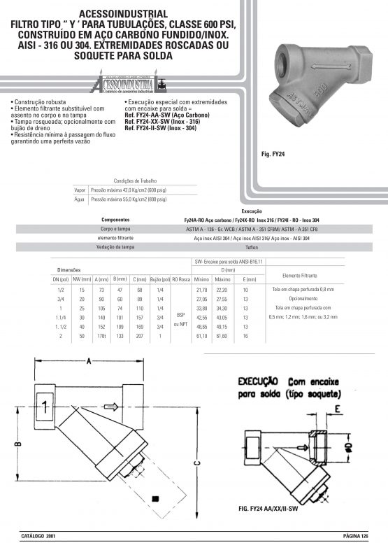 Filtro tipo “ y ‘ para tubulações, classe 600 psi